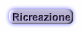 Ricreazione